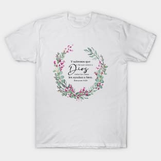 Romanos 8:28 Spanish bible verse T-Shirt